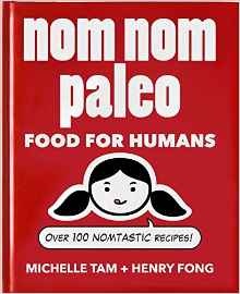 4. Nom Nom Paleo: Food for Humans