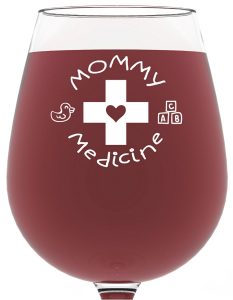 #6. Mommy Medicine Funny Wine Glass Valentine’s Day Gift